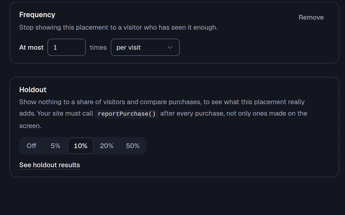 The Audience tab of a placement, lower down: a frequency limit of at most 1 time per visit, and a holdout of 10% of visitors who see nothing so purchases can be compared