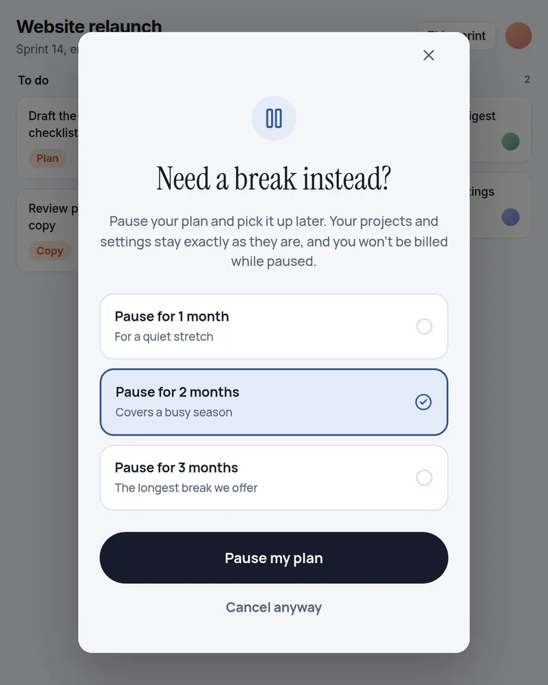 A popup over a task board titled Need a break instead, offering to pause the plan for one, two or three months, with two months picked